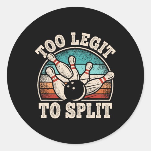 Te legaal om te splitsen bowling lover bowler grap ronde sticker (Voorkant)
