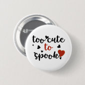 te leuk om Halloween te verknoeien Ronde Button 5,7 Cm (Voorkant /achterkant)