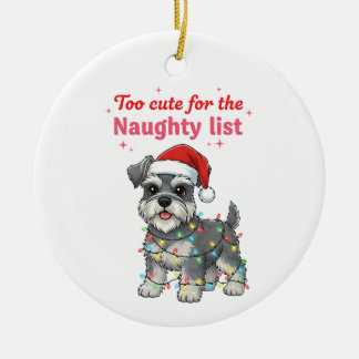 Te leuk voor de stoute lijst Schnauzer  Keramisch Ornament