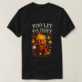Te licht om te stoppen met dansen Fire Matchstick T-shirt