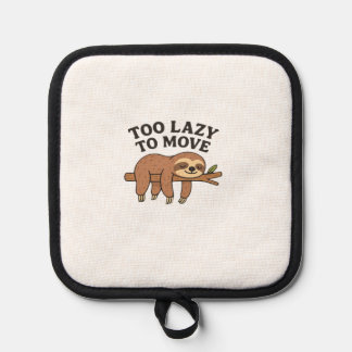Te lui om te bewegen � Cute Retro Cartoon Luiaard  Pannenlap