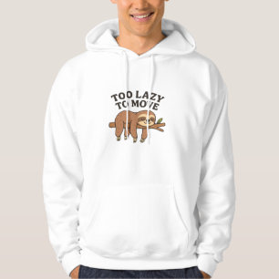 Te lui om te bewegen � Mooie Retro Cartoon Luiaard Hoodie