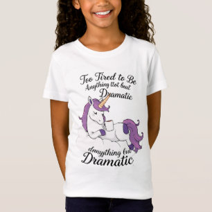 Te moe om allesbehalve dramatisch te zijn - Lazy U T-shirt