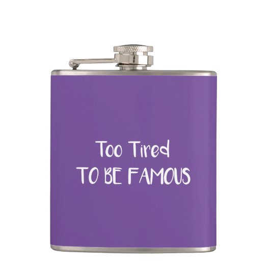 Te moe om beroemd te zijn heupfles (Voorkant)