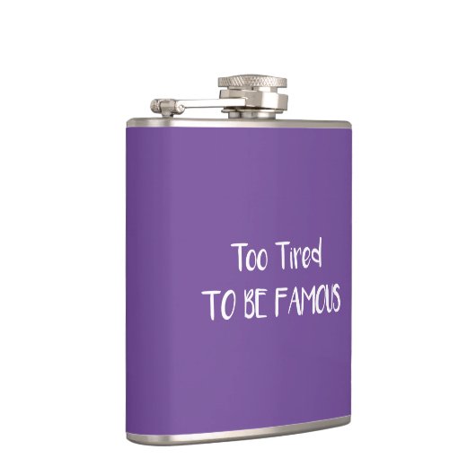 Te moe om beroemd te zijn heupfles (Rechts)
