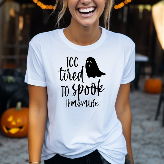 Te moe om mam leven grappig Halloween te schrikken T-shirt