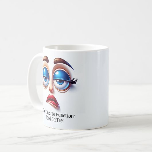 Te Moe om te Functioneren! Fantastische Ogen Grapp Koffiemok (Voorkant links)