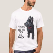 Te mooi om een slechte zwarte Duitse herderhond te T-shirt (Voorkant)