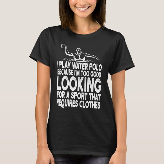 Te mooi om kleding water polo Draag (Voorkant)