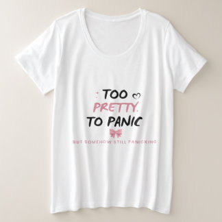 Te mooi om paniekstickers | Grappige Coquette-ment Grote Maat T-shirt