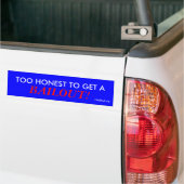 TE MOOIE OM EEN BAILOUT TE KRIJGEN! BUMPERSTICKER (Op Truck)