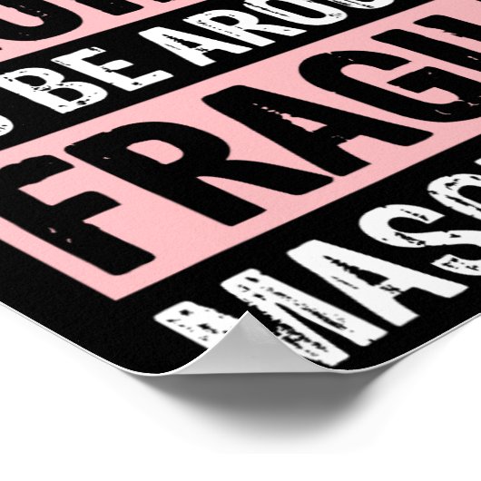 Te onhandig om rond fragiele mannelijkheid te zijn poster (Hoek)