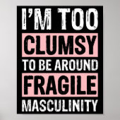 Te onhandig om rond fragiele mannelijkheid te zijn poster (Voorkant)