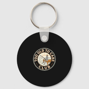 Te oud om club retro grappig skelet vissen te verz sleutelhanger