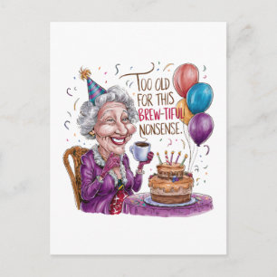 Te oud voor deze mooie onzin briefkaart