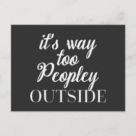 Te Peopley buiten Funny Quote Briefkaart