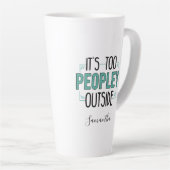 Te Peopley Buiten Introvert Gag gepersonaliseerd Latte Mok (Rechterhoek)