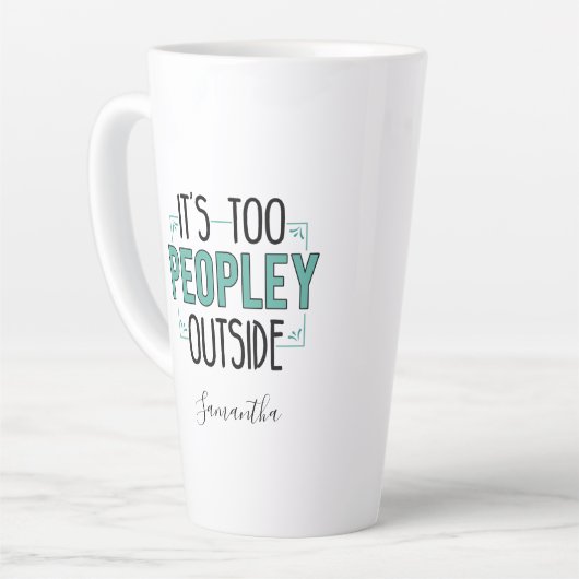 Te Peopley Buiten Introvert Gag gepersonaliseerd Latte Mok (Linkerhoek)