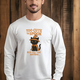 Te schattig om bang te zijn maar ik zal het toch p t-shirt