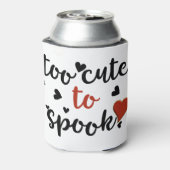 te schattig om een halloween te slaan blikjeskoeler (Blikje Achterkant)