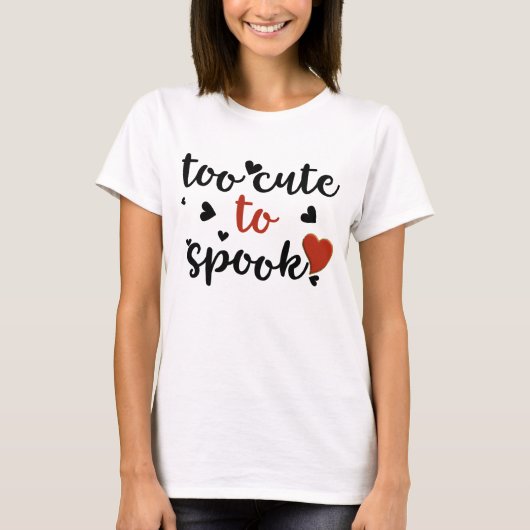 te schattig om een halloween te slaan t-shirt (Voorkant)