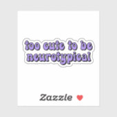Te schattig om neurotypische Paarse Typografie te  Sticker (Vel)