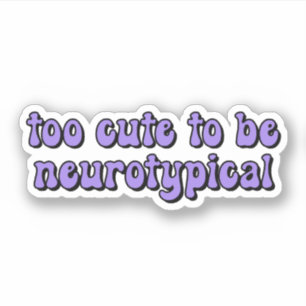 Te schattig om neurotypische Paarse Typografie te  Sticker