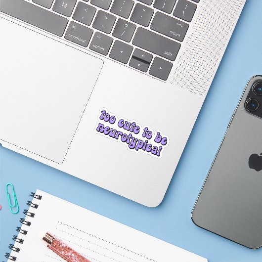 Te schattig om neurotypische Paarse Typografie te  Sticker (Laptop met iPhone)