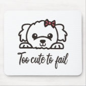 Te schattig om te falen(4) muismat (Voorkant)