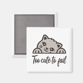 Te schattig om te falen magneet (Voorkant / Achterkant)