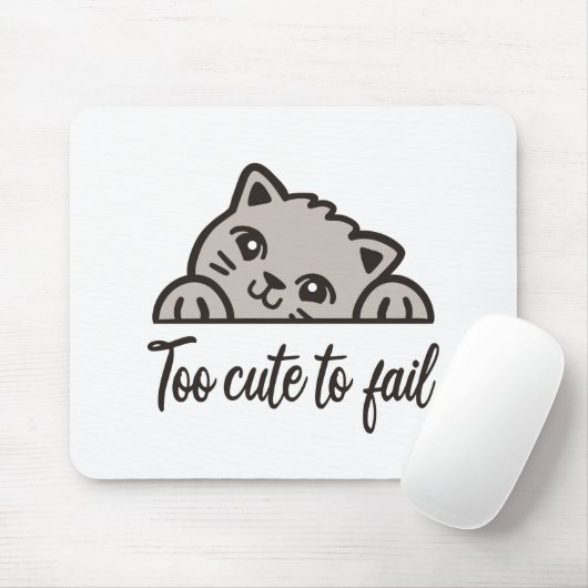 Te schattig om te falen muismat (Met muis)