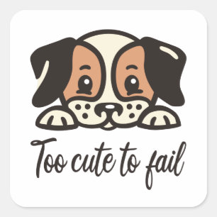 Te schattig om te falen vierkante sticker
