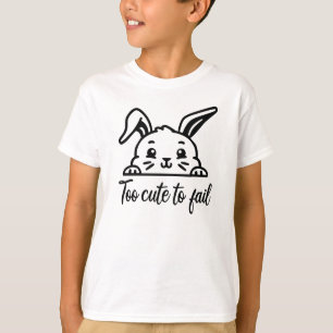Te schattig om te mislukken t-shirt