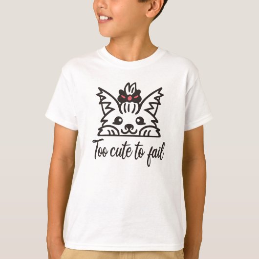 Te schattig om te mislukken t-shirt (Voorkant)
