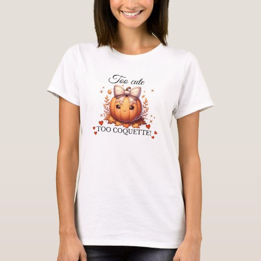 Te schattig voor de coquette! t-shirt (Voorkant)