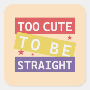 Te Schattige om hetero LGBT-Sticker te zijn Vierkante Sticker