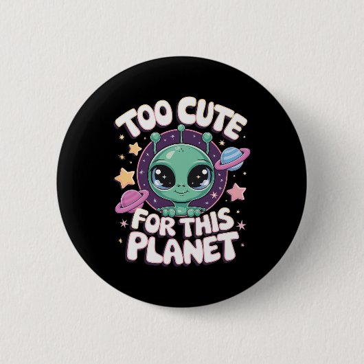 Te Schattige voor deze wereld Ronde Button 5,7 Cm (Voorkant)