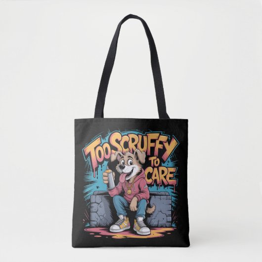 Te Scruffy om zorg te dragen - Graffiti-kunst voor Tote Bag (Voorkant)
