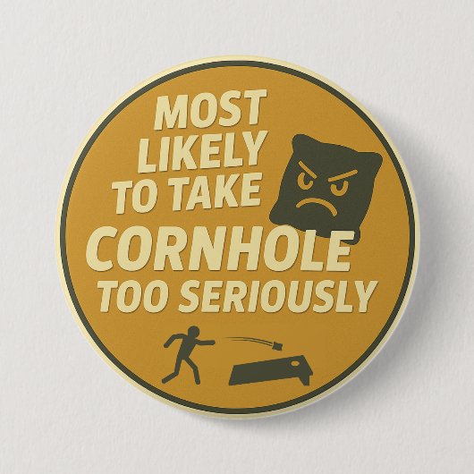 Te Serieuze Cornhole Plezier Ronde Button 7,6 Cm (Voorkant)