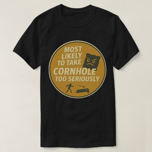 Te Serieuze Cornhole Pret T-shirt (Design voorkant)