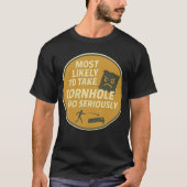 Te Serieuze Cornhole Pret T-shirt (Voorkant)