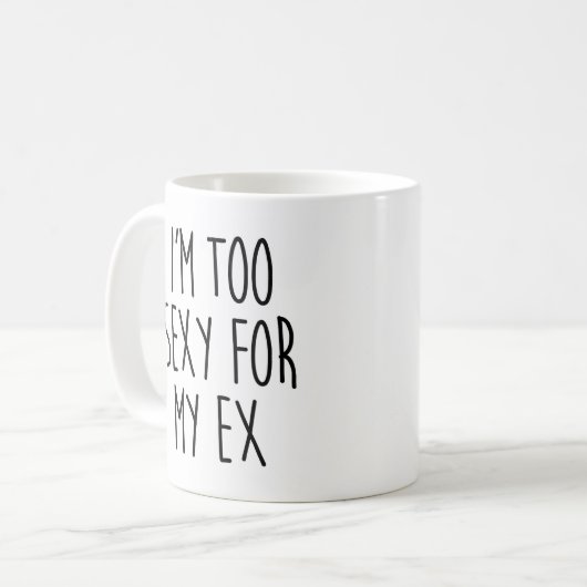 Te sexy voor ex Funny Quote Koffiemok (Voorkant links)