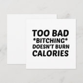 TE SLECHTE BITCHING BRENGT GEEN CALORIEËN FEESTDAGENKAART (Voorkant / Achterkant)