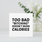 TE SLECHTE BITCHING BRENGT GEEN CALORIEËN FEESTDAGENKAART (Staand voorkant)
