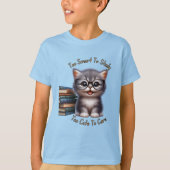 Te slim om te Schattige te studeren om kitten te v T-shirt (Voorkant)