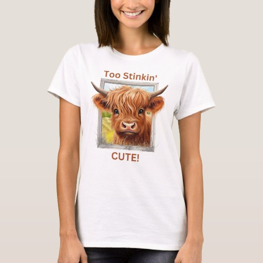 Te Stinkin 'Cute Highland Koe T-shirt (Voorkant)