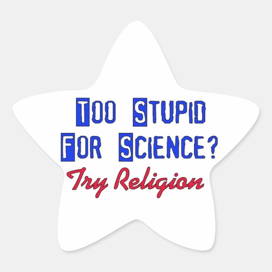 Te stoutmoedig voor wetenschap ster sticker (Voorkant)