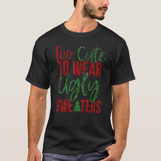 Te stuiten om een lelijke kersttrui 1 te Draag T-shirt (Voorkant)