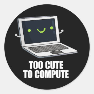 Te stutten om grappige computer te berekenen, donk ronde sticker
