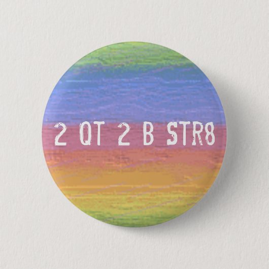 Te stutten om recht te zijn - Button (Voorkant)